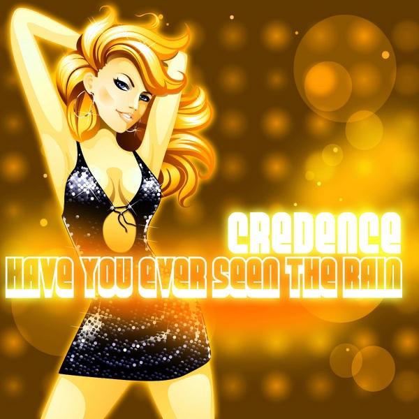 Have You Ever Seen The Rain (Club Remix)
