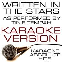 Written In The Stars (As Performed By Tinie Tempah) Karaoke Version