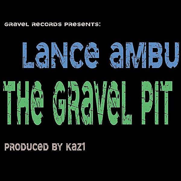 The Gravel Pit (Gravel Records Presents)