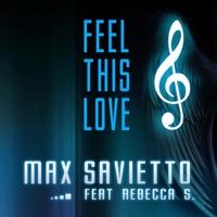 Feel This Love (Trance Club Version) [feat Rebecca S.]