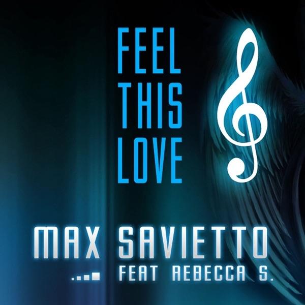 Feel This Love (Trance Club Version) [feat Rebecca S.]