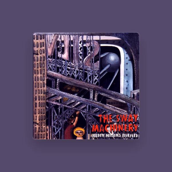 The Sway Machinery