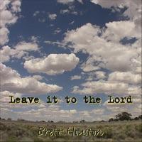 Leave it to the Lord