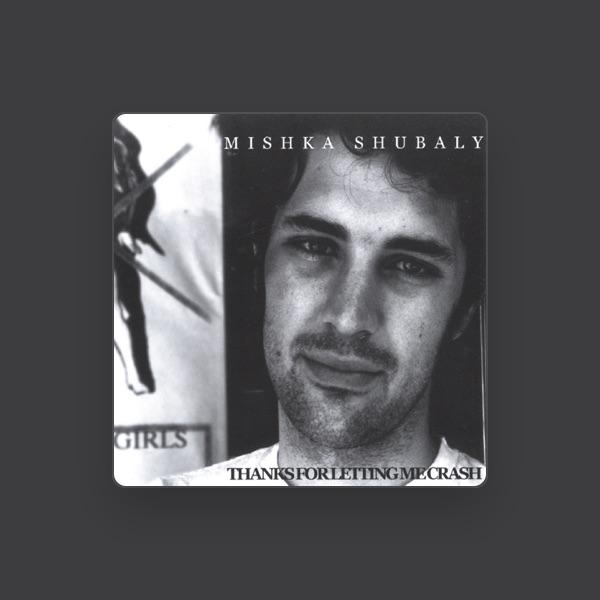Mishka Shubaly