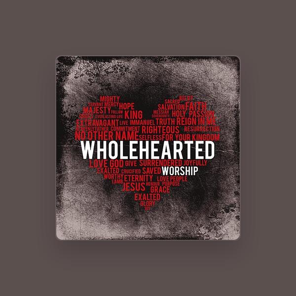 Wholehearted
