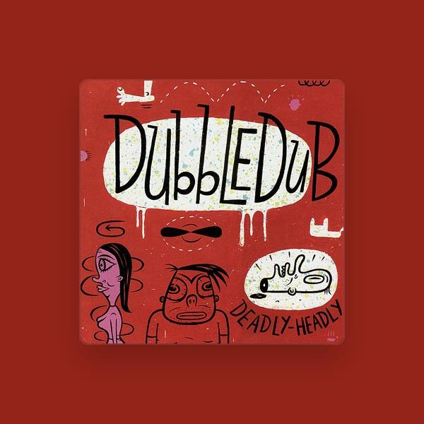 Dubble Dub