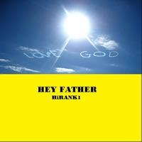 Hey Father