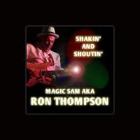 Ron Thompson (aka Magic Sam)