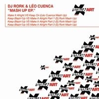 Keep Blazin' Up vs. Make It Alright (DJ Rork Mash Up, Pt. 1)