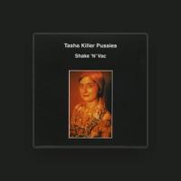 Tasha Killer Pussies