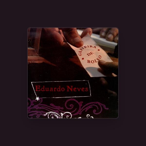 EDUARDO NEVES