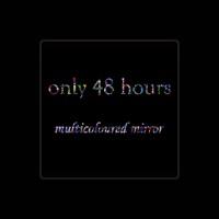 Only 48 Hours