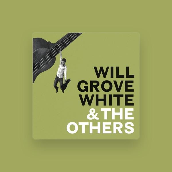 Will Grove-White & The Others