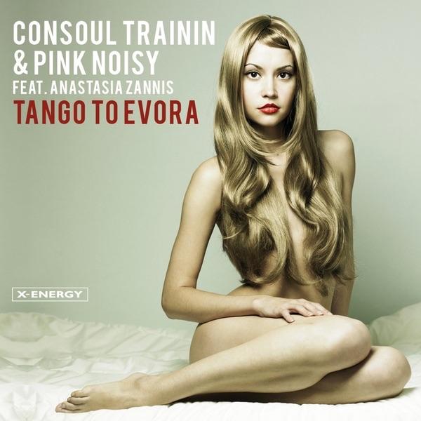 Tango To Evora (Consoul Trainin & Pink Noisy Original Mix) [& Pink Noisy feat. Anastasia Zannis]