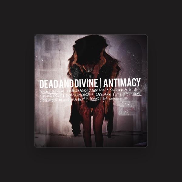 Dead and Divine