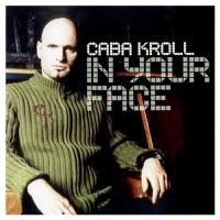 In Your Face (Caba Kroll Meets Potatoheads)