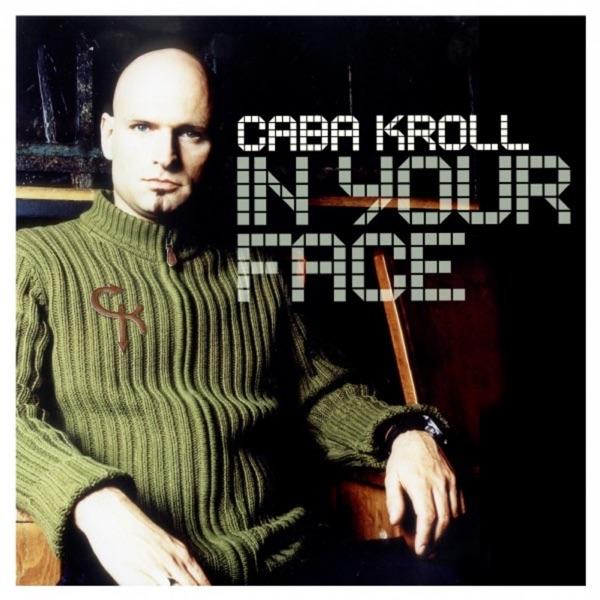 In Your Face (Caba Kroll Meets Potatoheads)