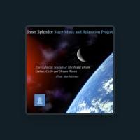 Inner Splendor Sleep Music and Relaxation Project