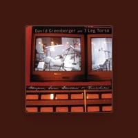 David Greenberger and 3 Leg Torso