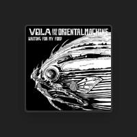 VOLA & THE ORIENTAL MACHINE