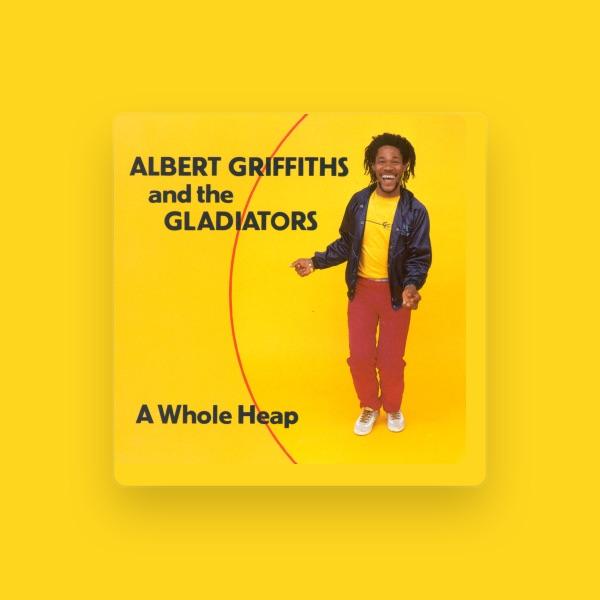 Albert Griffiths & The Gladiators