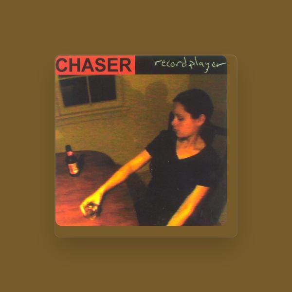Chaser
