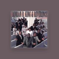 Adrian B. King & Reverence