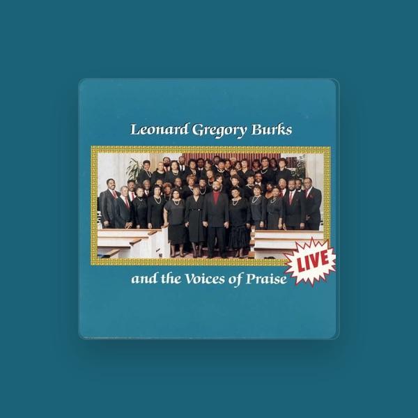 Leonard Gregory Burks & the Voices of Praise