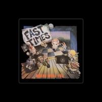 Fast Times