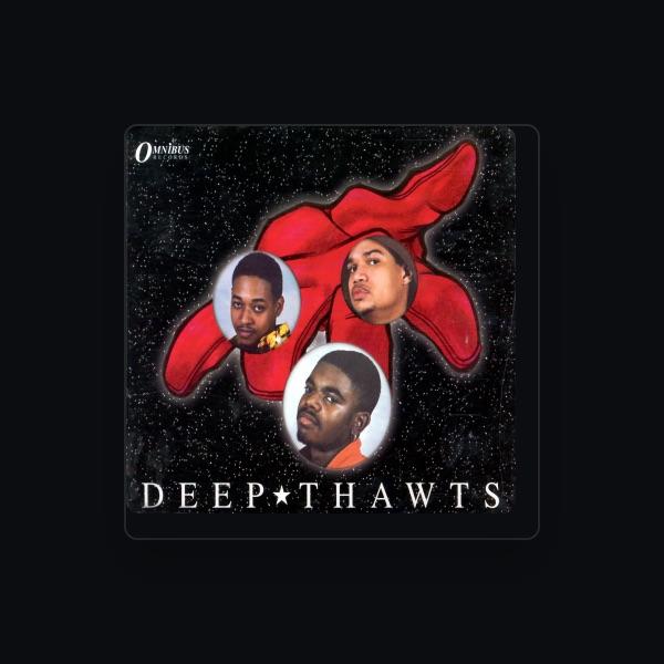 Deep Thawts