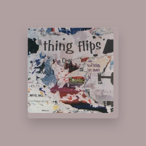 Thing Flips