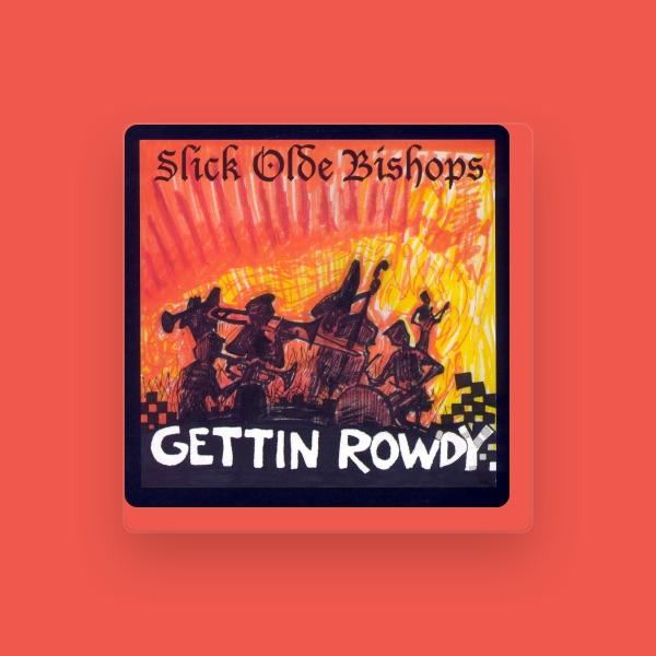 Slick Olde Bishops