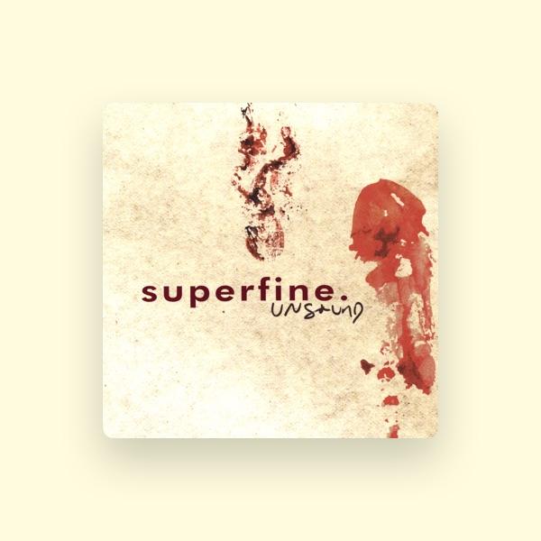 Superfine