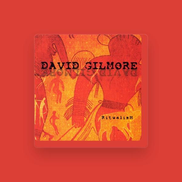 David Gilmore