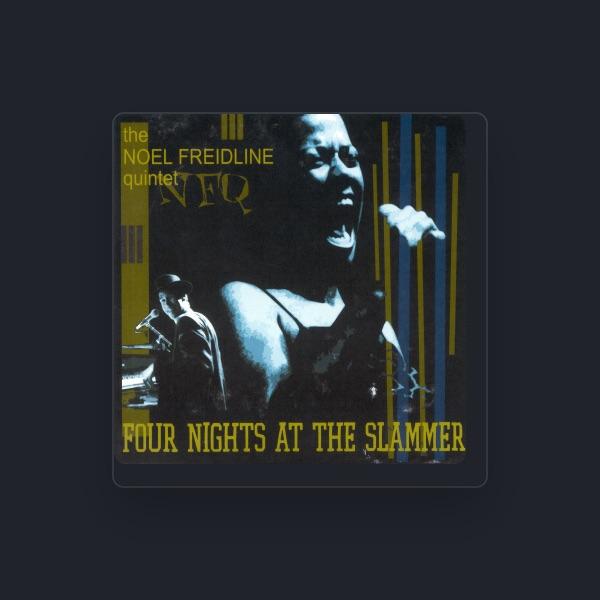 The Noel Freidline Quintet