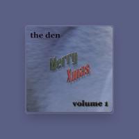 The Den