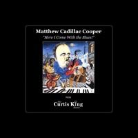 Matthew Cadillac Cooper with The Curtis King Band