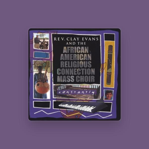 Rev. Clay Evans & The AARC Mass Choir