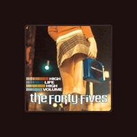 The Forty Fives