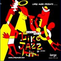 Like Jazz