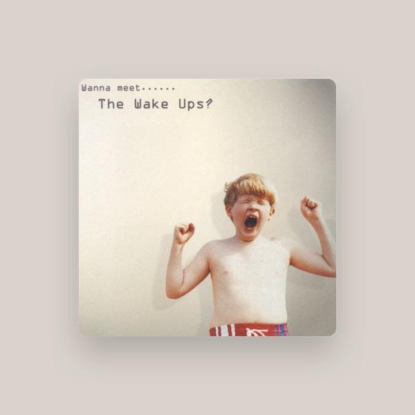 The Wake Ups