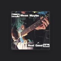 don't mean maybe