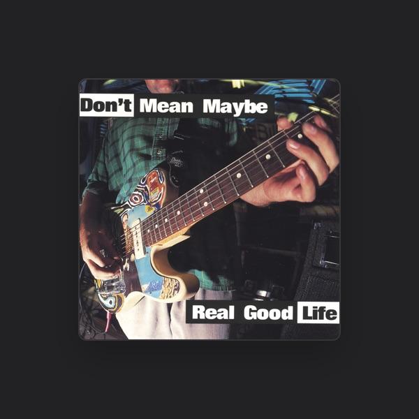 don't mean maybe