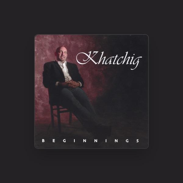 Khatchig