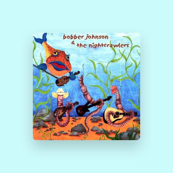 Bobber Johnson & The Nightcrawlers