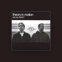 Theory In Motion