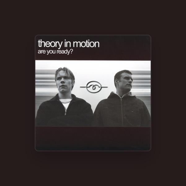 Theory In Motion