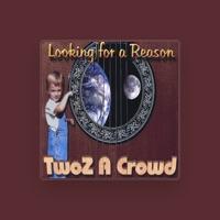 TwoZ a Crowd