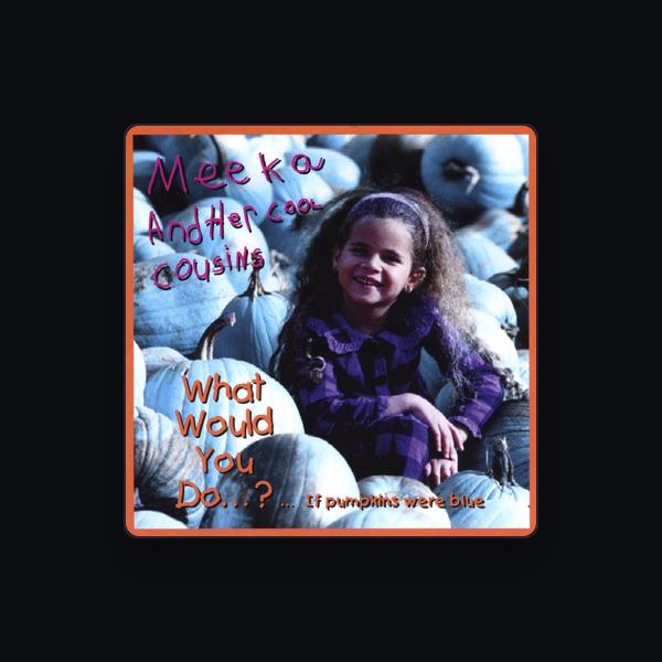 Meeka and Her Cool Cousins