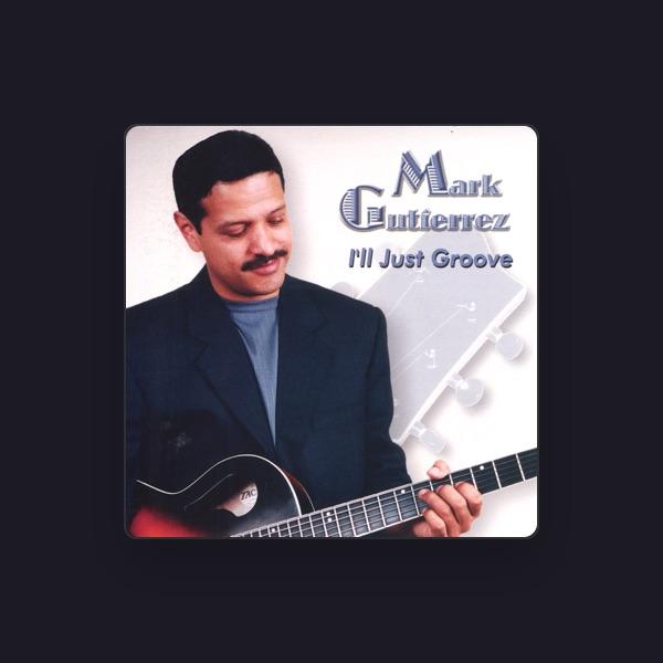 Mark Gutierrez